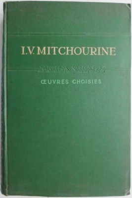 Oeuvres choisies &amp;ndash; I.V. Mitchourine foto