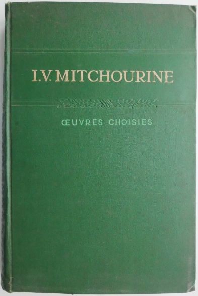 Oeuvres choisies &ndash; I.V. Mitchourine