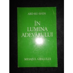Abd-Ru-Shin - In lumina adevarului. Mesajul Gralului volumul 1
