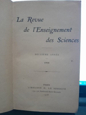 La Revue de l*Enseignement des Science (10 numere din 1908, coligate) foto