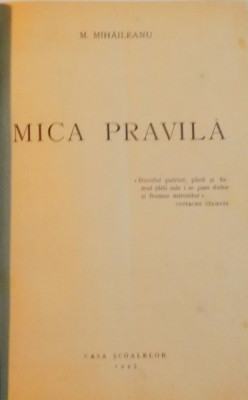 MICA PRAVILA de M. MIHAILESCU , 1943 foto