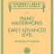 Piano Masterworks - Early Advanced Level: Schirmer&#039;s Library of Musical Classics Volume 2112