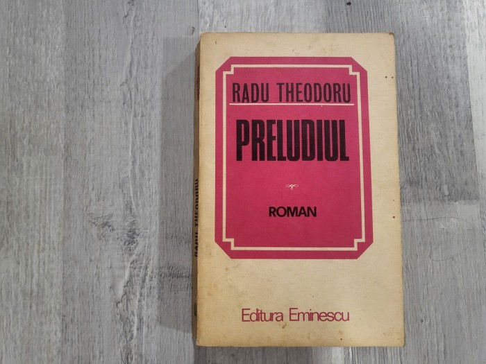 Preludiul. Biografie de razboi III de Radu Theodoru