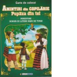 Amintiri din copilarie: Pupaza din tei. Carte de colorat. Povestire scrisa cu litere mari de tipar