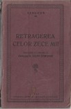 1269SPN Xenofon, Retragerea celor 10000, traducere cu lămuriri de generalul Leon Cerchez (Anabasis de Xenofon), 1928
