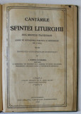 CANTARILE SFINTEI LITURGHII DUPA MELODIILE TRADITIONALE . SCRISE PE NOTATIUNEA PSALTICA ..de I. POPESCU - PASAREA , 1928
