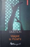 Maigret la Picratt&#039;s - Georges Simenon, Polirom 2005, Carte Politista, Romana, Paperback