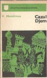 Cumpara ieftin Cazul Djem V. Mutafcieva Roman Istoric Editura Univers 1972 Editie Veche Carti Clasice