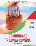 Cumpara ieftin Comunicare &icirc;n limba rom&acirc;nă. Caietul elevului. Clasa a II-a