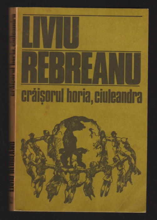 C10108 - CRAISORUL HORIA, CIULEANDRA - LIVIU REBREANU