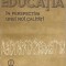 EDUCATIA IN PERSPECTIVA UNEI NOI CALITATI-IOAN JINGA-225434