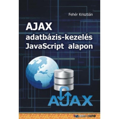 AJAX adatb&amp;aacute;zis-kezel&amp;eacute;s Javascript alapon - Feh&amp;eacute;r Kriszti&amp;aacute;n foto