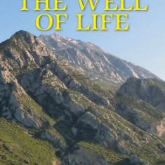 The Well of Life: More Sermons for the Seasons of Faith