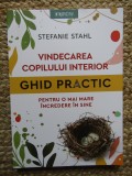 STEFANIE STAHL - VINDECAREA COPILULUI INTERIOR * GHID PRACTIC , 2024 *