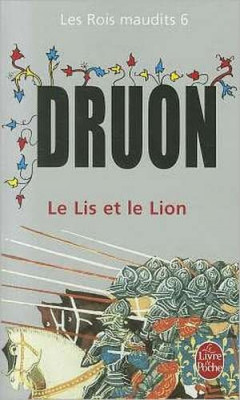 Maurice Druon - Le lis et le lion ( LES ROIS MAUDITS # 6 ) foto