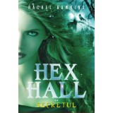 Hex Hall. Secretul