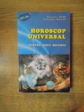 HOROSCOP UNIVERSAL PENTRU NOUL MILENIU de GERALDINE ROSE , CASSANDRA WILCOX , 2003 *PREZINTA HALOURI DE APA