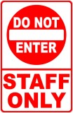 Sign do not enter staff only