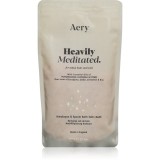 Aery Aromatherapy Heavily Meditated saruri de baie 375 g