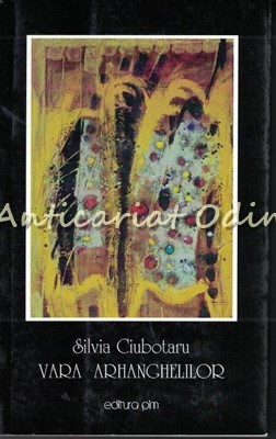 Vara Arhanghelilor - Silvia Ciubotaru foto