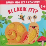 Simizd meg ezt a k&ouml;nyvet! - Ki lakik itt?
