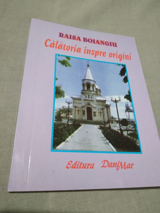 CALATORIA INSPRE ORIGINI-RAISA BOIANGIU 2007