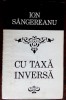 ION SANGEREANU: CU TAXA INVERSA (VERSURI volum de debut 1973/dedicatie-autograf)