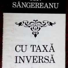 ION SANGEREANU: CU TAXA INVERSA (VERSURI volum de debut 1973/dedicatie-autograf)
