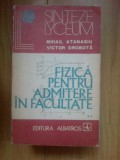 B2c Fizica pentru admitere in facultate volumul 2 - Mihail Atanasiu , V. Drobota