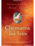 Chemarea lui Isus - editie revizuita - Editura Scriptum