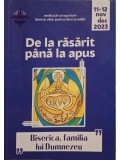 Cristian Diac (Coord.) - De la rasarit pana la apus, vol. 11-12 nov-dec 2023 (Editia: 2023)