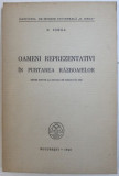 OAMENI REPREZENTATIVI IN PURTAREA RAZBOAIELOR-N. IORGA BUCURESTI 1943