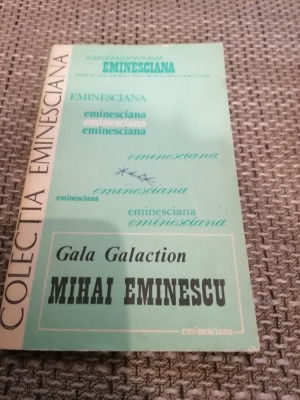 Gala Galaction - Mihai Eminescu, Junimea, 1987 foto