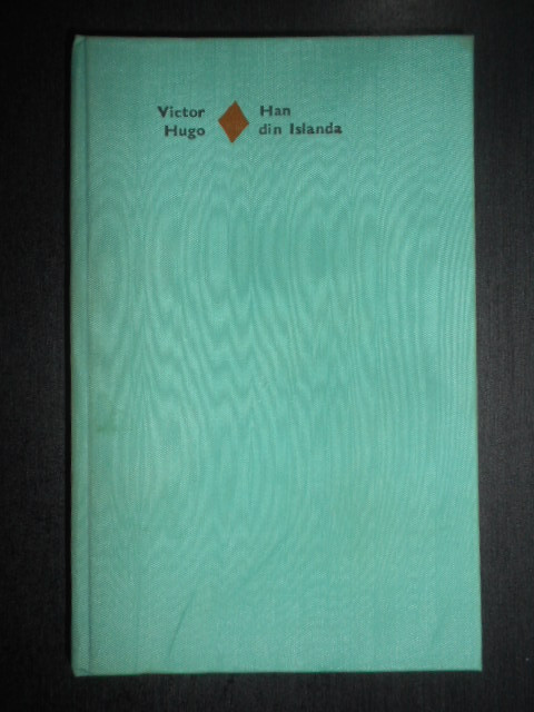 Victor Hugo - Han din Islanda (1976, editie cartonata)