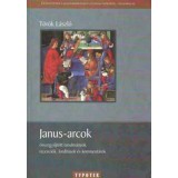 Janus-arcok - &ouml;sszegyűjt&ouml;tt tanulm&aacute;nyok, recenzi&oacute;k, ford&iacute;t&aacute;sok, kommen - &Ouml;sszegyűjt&ouml;tt tanulm&aacute;nyok, recenzi&oacute;k, ford&iacute;t&aacute;sok &eacute;s komment&aacute;rok - Mayer Gyula