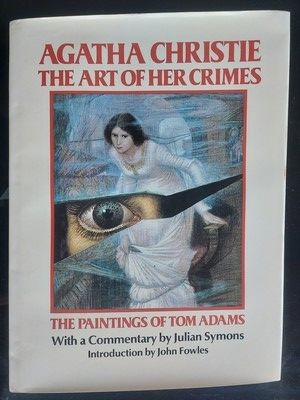 Agatha Christie: The art of her crimes- Julian Symons, John Fowles foto
