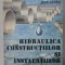 HIDRAULICA CONSTRUCTIILOR SI INSTALATIILOR HIDROEDILITARE de MIHAI GIURCONIU ...IOAN SARBU , 1989