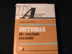 DICTIONAR DE CUVINTE RECENTE-FLORICA DIMITRESCU-535 PG- foto