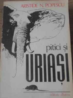PITICI SI URIASI-ARISTIDE N. POPESCU-209353 foto