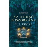 Az utols&oacute; boszork&aacute;ny - C. J. Cooke