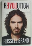 REVOLUTION by RUSSEL BRAND , 2014 * TEXT IN LIMBA ENGLEZA