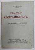TRATAT DE CONTABILITATE , CU APLICATIE LA INDUSTRIE , VOLUMUL I : CONTABILITATE GENERALA de V.M. IOACHIM , 1944 , PREZINTA PETE SI URME DE UZURA