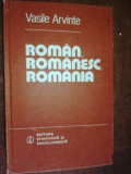 Roman, romanesc, Romania- Vasile Arvinte