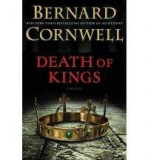Death of Kings | Bernard Cornwell, Harpercollins Publishers