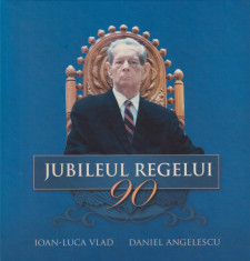 Jubileul Regelui: 90 - Ioan-Luca Vlad, Daniel Angelescu foto