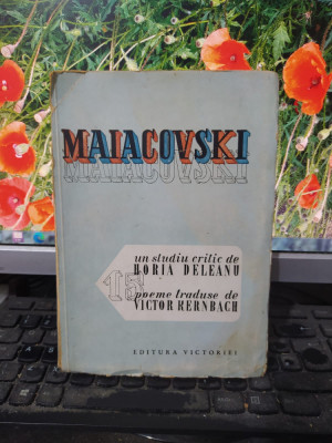 Maiacovski, un studiu critic de Horia Deleanu, 15 poeme traduse de..., 1947, 107 foto