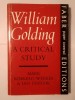 Mark Kinkead-Weekes; Ian Gregor - William Golding: A Critical Study
