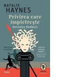 Privirea care impietreste. Povestea Meduzei - Natalie Haynes, Ioana Filat