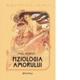 Cumpara ieftin Biblioteca inimii Vol.3 - Fiziologia amorului