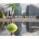 The Global Model Village